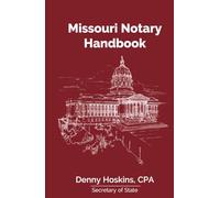 Missouri Notary Handbook: official text by the Secretary of State (Updated May 2025)