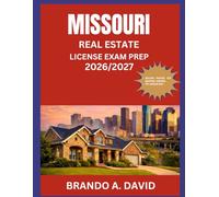 MISSOURI REAL ESTATE LICENSE EXAM PREP 2026/2027: Tested question and answer exercises covering all major subject areas