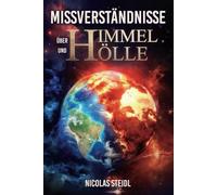 Missverständnisse über Himmel und Hölle