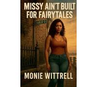 Missy ain't built for Fairy Tales