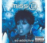 Elliott, Missy - Miss E... So Adictive - Nouvelle Version