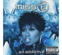 Missy E ...So Addictive (3eme Album) (Nouvelle Version)