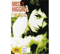 Missy Higgins - If You Tell Me Yours, I'll Tell You Mine!