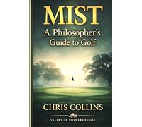 MIST: A Philosopher's Guide to Golf