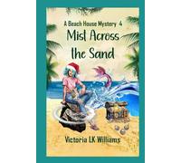 Mist Across The Sand: Holiday Treasures, Promises and Pirates, A Paranormal Cozy Christmas Mystery