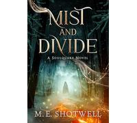 Mist and Divide