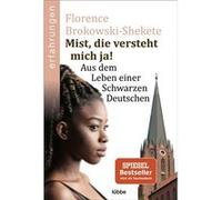 Mist, die versteht mich ja! | Florence Brokowski-Shekete Florence Brokowski-SheketeFlorence Brokowski-Shekete (Auteur)