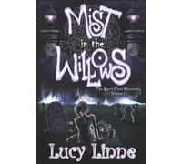 Mist In The Willows: The Spirit Fleet Chronicles Volume One