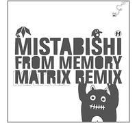 Mistabishi - from Memory [Import]
