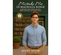 Mistake Me in Magnolia Ridge: Sometimes What People Believe About You Isn't the Whole Story