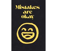 Mistakes are okay: Notebook to Write In for Men - Women, Positive Affirmation, Motivation And Inspiration Journal