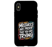 Mistakes are Proof That You are Trying - Citation de Motivation Coque pour iPhone X/XS