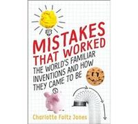 Mistakes That Worked by Charlotte Foltz Jones Hardcover Book Inconnu (Auteur)
