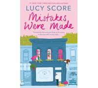 Mistakes Were Made: A totally addictive, spicy, hilarious small-town romance