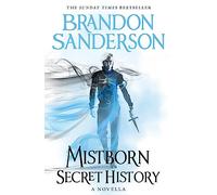 Brandon Sanderson – Mistborn: Secret History – Relié – Gollancz