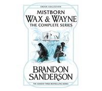Mistborn Wax & Wayne The Complete Series