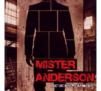 Mister Anderson - Mexican Standoff