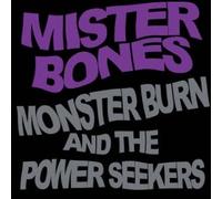 MISTER BONES - Monster Burn and the Power Seekers