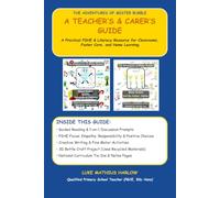 Mister Bubble: A Teacher’s Guide: A Key Stage 1 PSHE & Literacy Activity Resource for Classrooms, Foster Care, and Home Learning