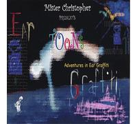 Mister Christopher - Toons: Adventures in Ear Graffiti