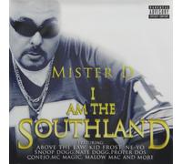 Mister D - I Am The Southland