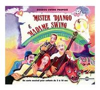 Mister Django & Madame Swing (conte musical pour enfants) CD