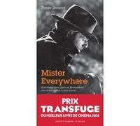 Mister Everywhere Pierre Rissient (Auteur), Marc Bernard (Auteur), Samuel Blumenfeld (Auteur), Clint Eastwood (Préface), Bertrand Tavernier (Préface)