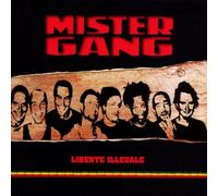Mister Gang - Liberté illégale