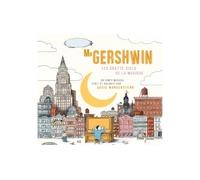 Mister Gershwin, les gratte-ciels de la musique (CD) CD