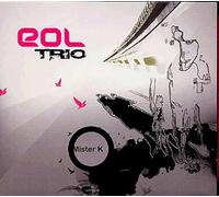 Eol Trio - Mister K