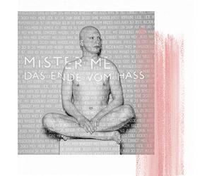 Mister Me - Das Ende Vom Hass