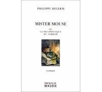 Mister Mouse ou La métaphysique du terrier - - Philippe Delerm - Rocher Eds Du - Livre