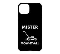 Mister Mow-It-All Lawn Care Amateur de Jardinage Amusant Coque pour iPhone 15 Plus