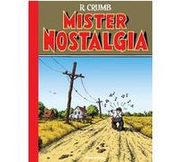 Mister Nostalgia Robert Crumb (Auteur), Jean Pierre Mercier (Traduction)