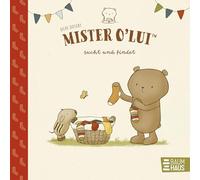 Mister O'Lui sucht und findet: Interaktives Pappbilderbuch ab 2 zum Suchen, Finden und Farbenlernen