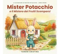 Mister Potacchio e il Mistero dei Frutti Scomparsi