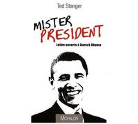 Mister President - Lettre Ouverte À Barack Obama