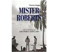 Mister Roberts, Classics of Naval Literature Series Thomas Heggen (Auteur)