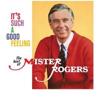 Mister Rogers - It's Such A Good Feeling: The Best Of Mister Roges [Compact Discs]