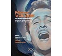 Mister Volare. 20 Anni Di Vita Italiana Attraverso Le Canzoni Di Domenico Modugno