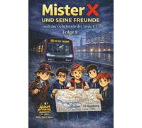 Mister X und seine Freunde Folge 8 Geheimnis der Linie U3