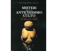 Misteri Di Un Antichissimo Culto. La Dea E Il Toro