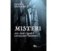 Misteri. Storie, Vicende E Leggende Di Cavallino-Treporti