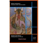 Misterios del Minotauro/ Mysteries of the Minotaur: Abrazando a Asterión, hijo de las estrellas / Embracing Asterion, son of the stars