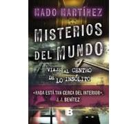 Misterios Del Mundo: Viaje Al Centro De Lo Insólito / World Mysteries: Journey To The Center Of The Unusual