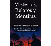 Misterios, Relatos y Mentiras: Donde el Diablo perdió el poncho... Y nosotros lo encontramos