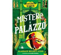 Mistero a palazzo. Montgomery Bonbon
