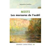 Misti Les morsures de l'oubli: Grands Caractères 18
