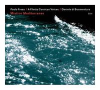Paolo Fresu, A Filetta et Daniele di Bonaventura – Mistico Mediterraneo – CD – Import