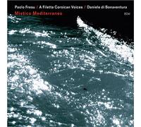 Paolo Fresu, A Filetta et Daniele di Bonaventura – Mistico Mediterraneo – CD – Import